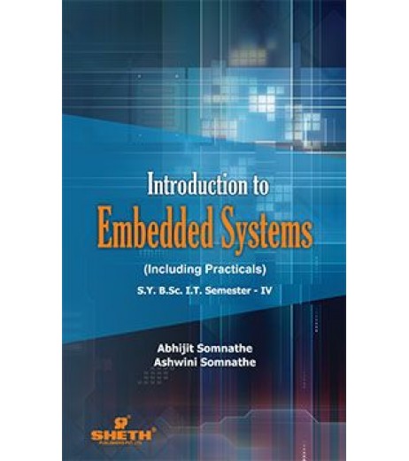 Introduction to Embedded System Sem 4 SYBSc IT Sheth Publication B.Sc IT Sem 4 - SchoolChamp.net