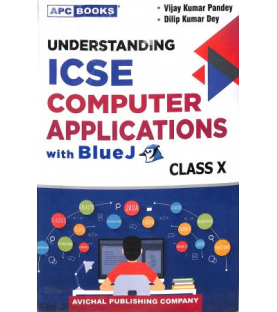APC Understanding Computer Applications with BlueJ for ICSE Class 10 | Latest Edition