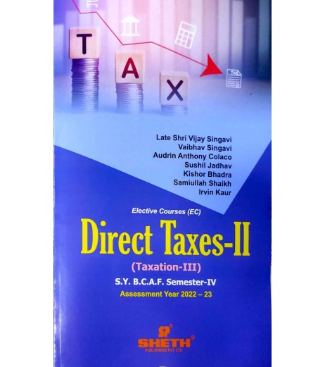 Direct Taxes-I (Taxation -III) SYBAF Sem 4 Sheth Publication BAF Sem 4 - SchoolChamp.net
