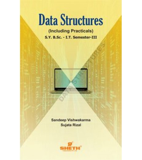 Data Structures Sem 3 SYBSc IT Sheth Publication B.Sc IT Sem 3 - SchoolChamp.net