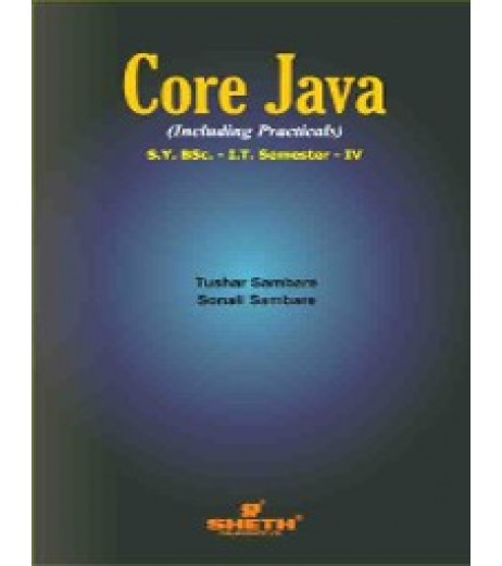 Core Java Sem 4 SYBSc IT Sheth Publication B.Sc IT Sem 4 - SchoolChamp.net