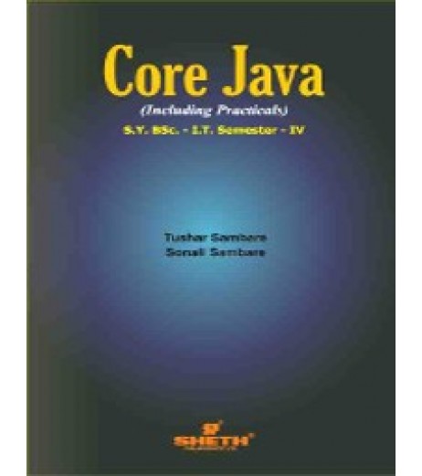 Core Java Sem 4 SYBSc IT Sheth Publication B.Sc IT Sem 4 - SchoolChamp.net