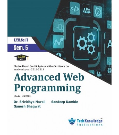 Advanced Web Programming Sem 5 TYBsc IT TechKnowledge Publication