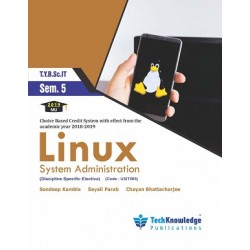 Linux  System Administration Sem 5 TYBsc IT Tech-Knowledge Publication