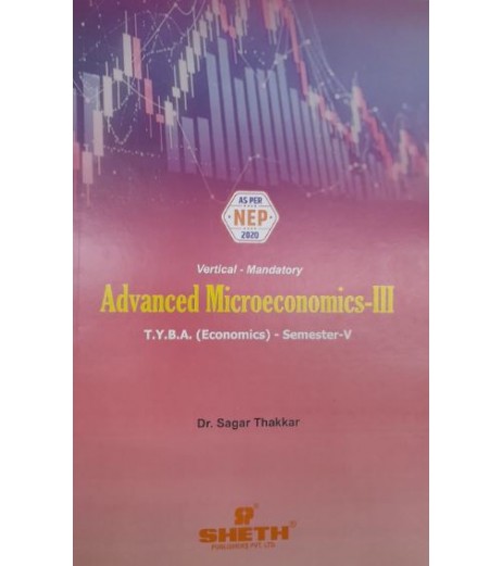 Advanced Microeconomics-III  T.Y.B.A. Sem 5 Sheth Publication | NEP 2020