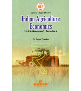 Indian Agricultural Economics T.Y.B.A. Sem 5 Sheth Publication | NEP 2020