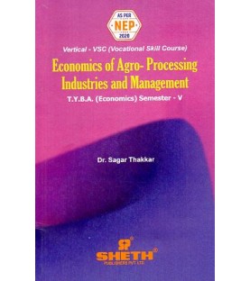 Economics for Agro-Processing Industries and Management T.Y.B.A. Sem 5 Sheth Publication | NEP 2020