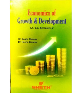 Economics of Growth And Development  T.Y.B.A.Sem 5 Sheth Publication