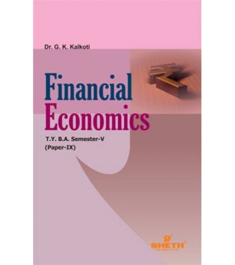 Financial Economics T.Y.B.A.Sem 5 Sheth Publication B.A. Sem 5 - SchoolChamp.net