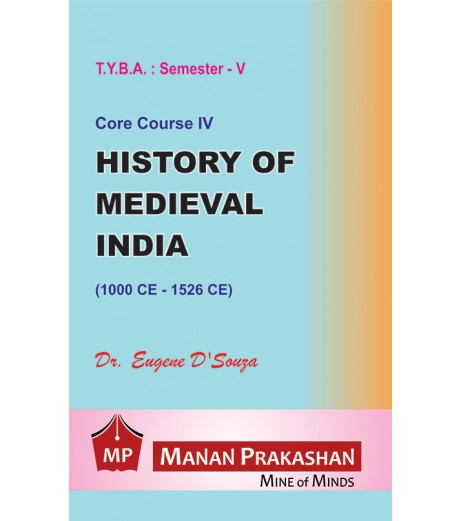 History of Mediaeval India Paper-IV T.Y.B.A.Sem 5 Manan Prakashan B.A. Sem 5 - SchoolChamp.net