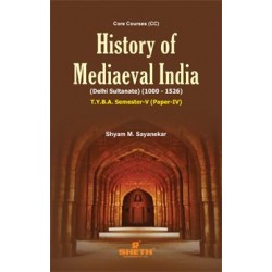 History of Mediaeval India Paper-IV T.Y.B.A.Sem 5 Sheth