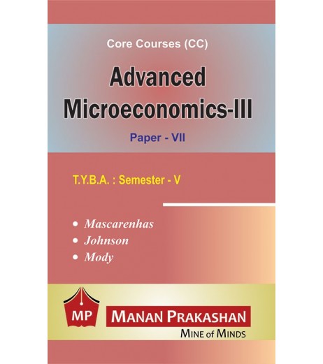 Advanced Microeconomics III T.Y.B.A.Sem 5 Manna Prakashan B.A. Sem 5 - SchoolChamp.net