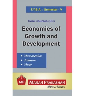 Economics of Growth Development T.Y.B.A.Sem 5 Manan Prakashan