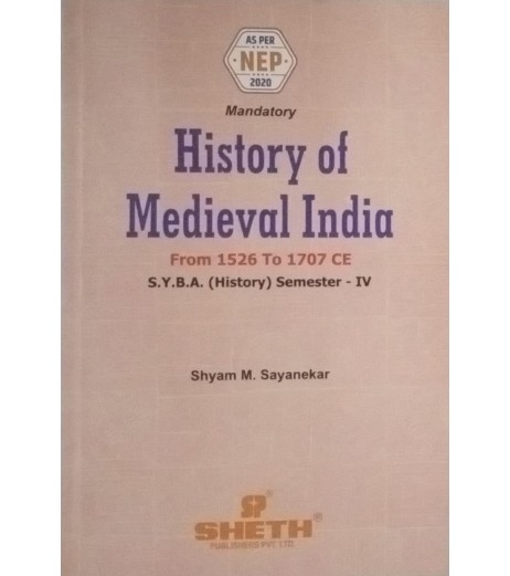 History of Mediaeval India S.Y.B.A.Sem 4 Sheth Publication | NEP 2020 History of Mediaeval India S.Y.B.A.Sem 4 Sheth Publication | NEP 2020