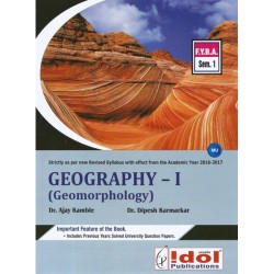 Geography-I Geomorphology F.Y.B.A. Semester 1 Idol Publication