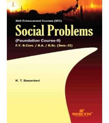 Social Problem Foundation Course-II F.Y.B.A.,F.Y.B.S.c.,F.Y.B.Com. Semester 2 Sheth Publication B.Com Sem 2 - SchoolChamp.net