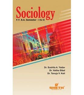 Sociology F.Y.B.A. Semester 1 & 2 Sheth Publication