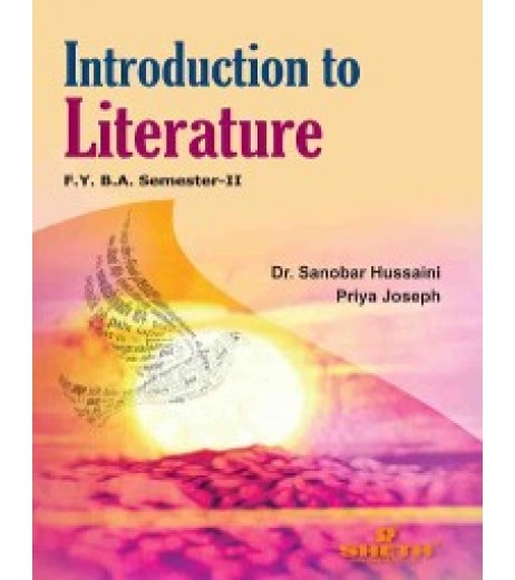Introduction to Literaturei F.Y.B.A. Semester 2 Sheth Publication B.A. Sem 2 - SchoolChamp.net