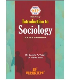 Introduction to Sociology F.Y.B.A. Semester 1 Sheth Publication | NEP 2020
