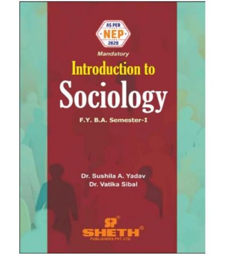 Introduction to Sociology F.Y.B.A. Semester 1 Sheth Publication | NEP 2020