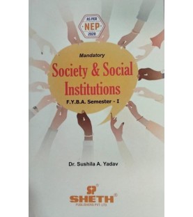 Society and social Institutions F.Y.B.A. Semester 1 Sheth Publication | NEP 2020