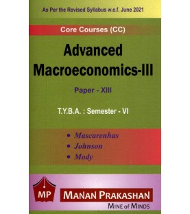 Advanced Macroeconomics-III T.Y.B.A.Sem 6 Manan Prakashan