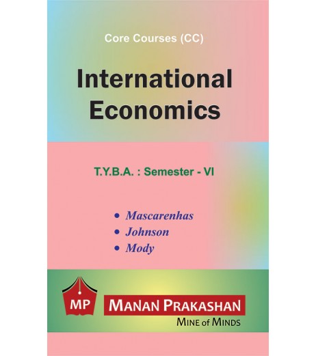 International Economics T.Y.B.A.Sem 6 Manan Prakashan B.A. Sem 6 - SchoolChamp.net