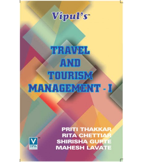 Travel and Tourism Management-I S.Y.B.A.Sem 3 Vipul Prakashan B.Com Sem 3 - SchoolChamp.net