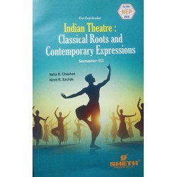 Indian Theatre : Classical Roots and Contemporary