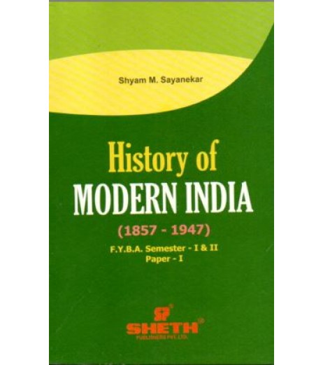 History of Modern India F.Y.B.A. Semester 1& 2 Sheth Publication B.A. Sem 1 - SchoolChamp.net