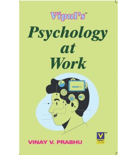 Psychology at Work  TYBcom Sem 5 and Sem 6  Vipul Prakashan