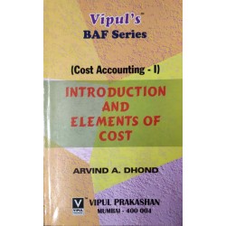 Cost Accounting -I FYBAF Sem 1 Vipul Prakashan