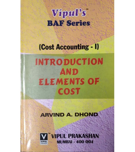 Cost Accounting -I FYBAF Sem 1 Vipul Prakashan BAF Sem 1 - SchoolChamp.net