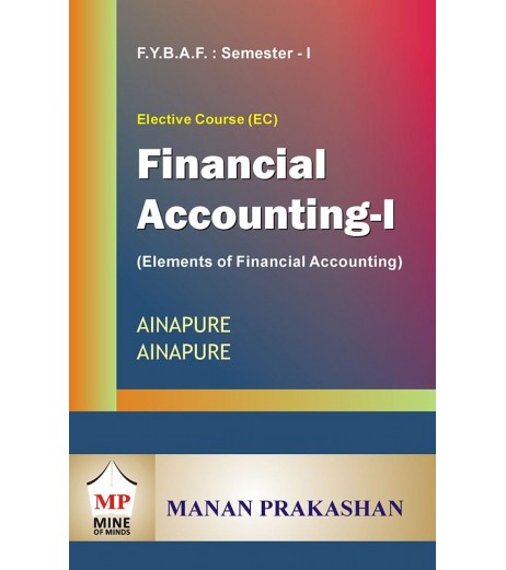 Financial Accounting-I  FYBAF Sem 1 Manan Prakashan BAF Sem 1 - SchoolChamp.net