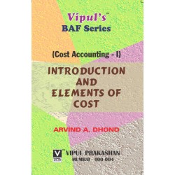 Cost Accounting -I FYBAF Sem 1 Vipul Prakashan