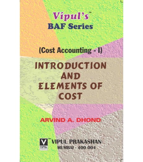 Cost Accounting -I FYBAF Sem 1 Vipul Prakashan BAF Sem 1 - SchoolChamp.net