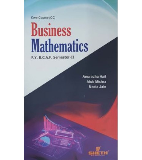 Business Mathematics FYBAF Sem 2 Sheth Publication BAF Sem 2 - SchoolChamp.net