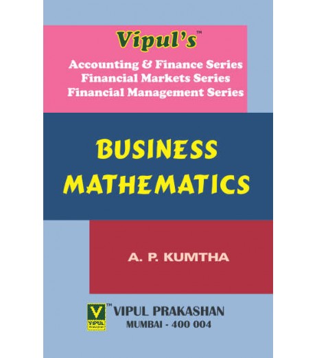 Business Mathematics  FYBAF Sem 2 FYBFM Sem 1 Vipul Prakashan BAF Sem 2 - SchoolChamp.net