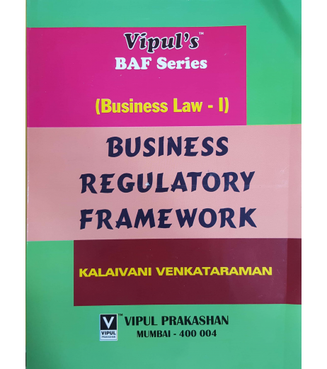 Business Regulatory Framework (Business Law – II)  SYBAF Sem 3 Vipul Prakashan BAF Sem 3 - SchoolChamp.net