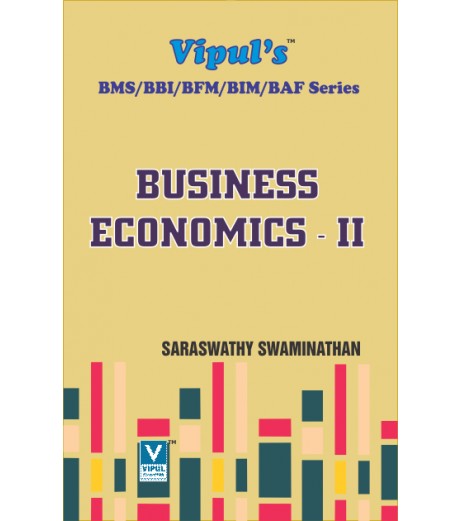 Business Economics – II  SYBAF-SYBMS-SYBBI-SYBFM Sem 3 Vipul Prakashan