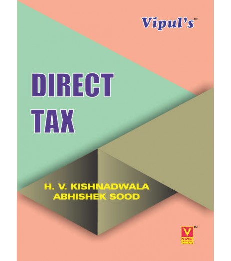 Direct Tax 1 (Taxation-ll) SYBAF TYBFM Sem 3 Vipul prakashan BAF Sem 3 - SchoolChamp.net