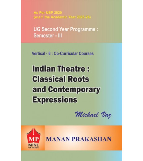 Indian Theatre : Classical Roots and Contemporary Expressions Sem 3 Manan | NEP 2020