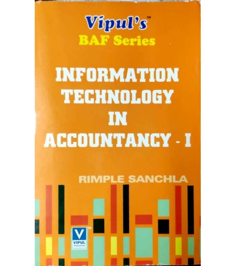 Information Technology in Accountancy – I  SYBAF Sem 3 Vipul Prakashan BAF Sem 3 - SchoolChamp.net