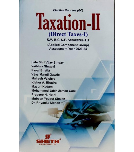 Direct Tax 1 (Taxation-ll) SYBAF Sem 3 Sheth Publication BAF Sem 3 - SchoolChamp.net