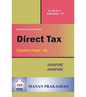 Direct Taxes-I (Taxation -III) SYBAF Sem 4 Manan Prakashan