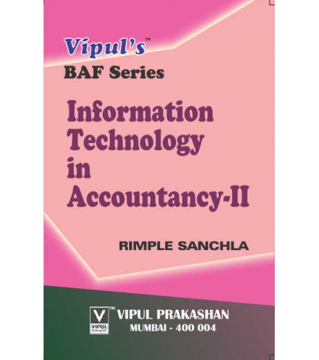 Information Technology in Accountancy-II SYBAF Sem 4 Vipul Prakashan BAF Sem 4 - SchoolChamp.net