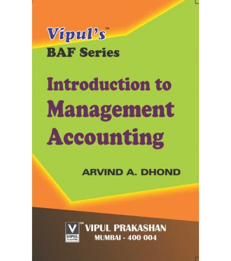 Introduction to Management Accounting SYBAF Sem 4 Vipul Prakashan BAF Sem 4 - SchoolChamp.net