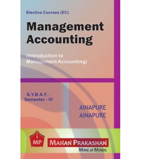 Introduction to Management Accounting SYBAF Sem 4 Manan Prakashan BAF Sem 4 - SchoolChamp.net