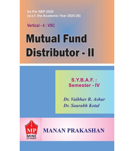 Mutual Fund Distributor-II SYBAF Sem 4 Manan Prakashan | NEP 2020 Mutual Fund Distributor-II SYBAF Sem 4 Manan Prakashan | NEP 2020