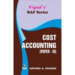 Cost Accounting (Paper-III) TYBAF Sem 5 Vipul Prakashan